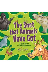 The Snot That Animals Have Got