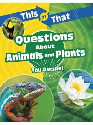 Questions About Animals and Plants You Decide! - This or That?