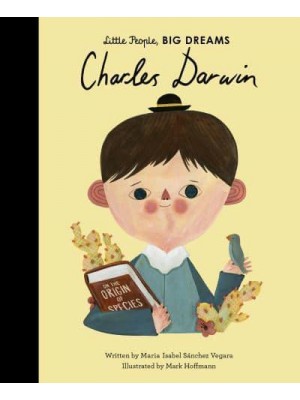 Charles Darwin - Little People, Big Dreams