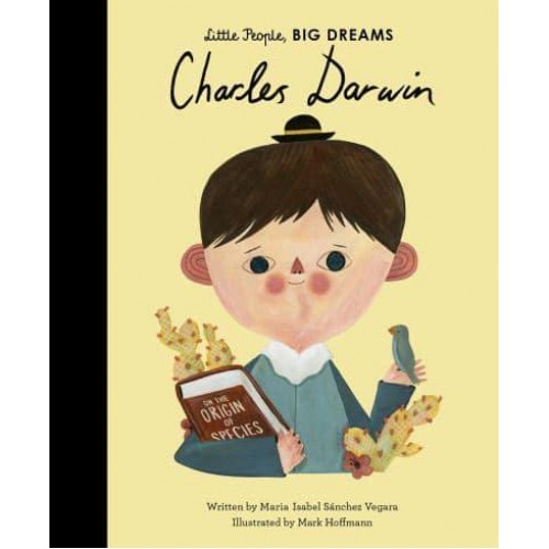 Charles Darwin - Little People, Big Dreams
