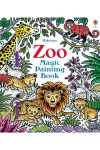 Zoo Magic Painting Book - Magic Painting Books