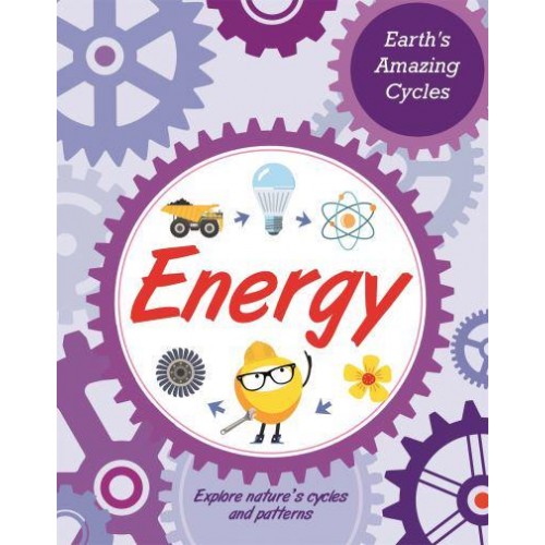 Energy - Earth's Amazing Cycles
