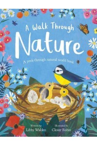 A Walk Through Nature A Peek-Through Natural World Book