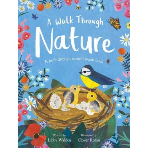 A Walk Through Nature A Peek-Through Natural World Book