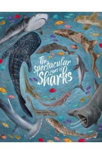 The Spectacular Lives of Sharks