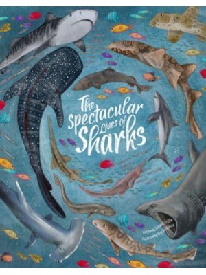 The Spectacular Lives of Sharks