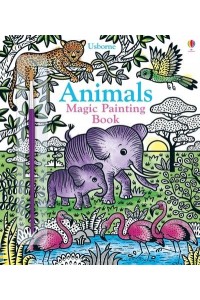 Animals Magic Painting Book - Magic Painting Books