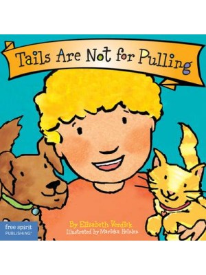Tails Are Not for Pulling - The Best Behavior Series