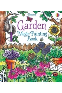 Garden Magic Painting Book - Magic Painting Books