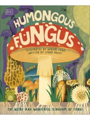 Humongous Fungus - Underground and All Around