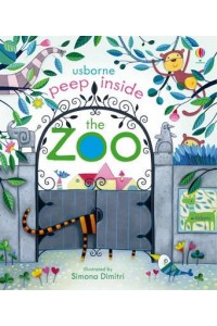 Usborne Peep Inside the Zoo - Peep Inside