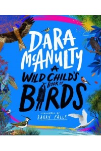 A Wild Child's Book of Birds
