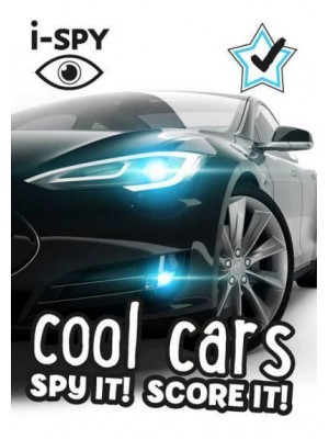 I-SPY Cool Cars Spy It! Score It! - Collins Michelin I-SPY Guides