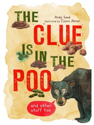 The Clue Is in the Poo And Other Stuff Too