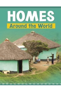 Homes Around the World - Customs Around the World