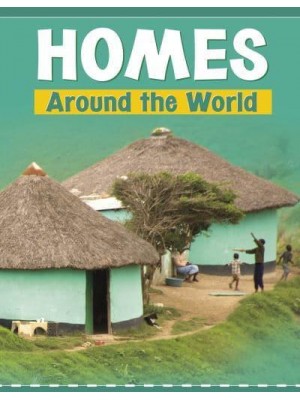 Homes Around the World - Customs Around the World