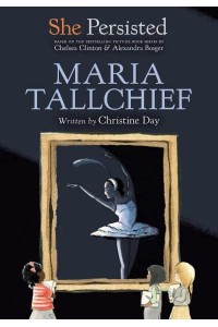 Maria Tallchief - She Persisted