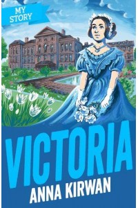 Victoria - My Story