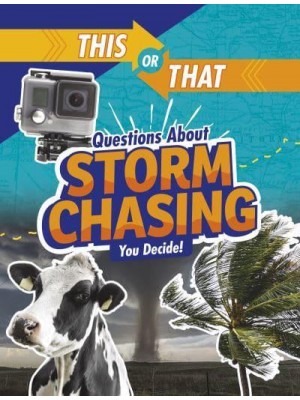 Questions About Storm Chasing You Decide! - This or That