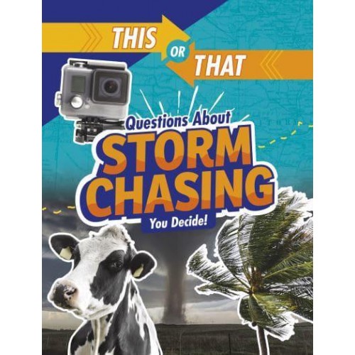 Questions About Storm Chasing You Decide! - This or That