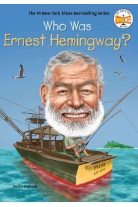 Who Was Ernest Hemingway? - Who Was?