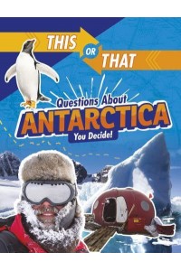 Questions About Antarctica You Decide! - This or That