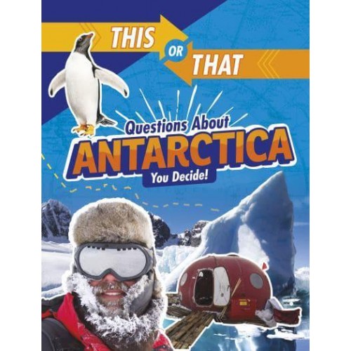 Questions About Antarctica You Decide! - This or That