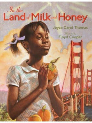 In the Land of Milk and Honey