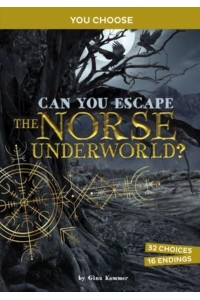 Can You Escape the Norse Underworld? An Interactive Mythological Adventure - You Choose: Ancient Norse Myths