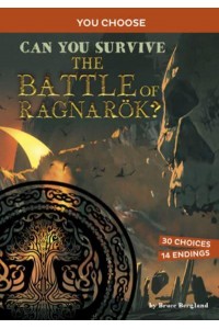 Can You Survive the Battle of Ragnarök? An Interactive Mythological Adventure - You Choose: Ancient Norse Myths