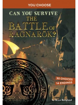 Can You Survive the Battle of Ragnarök? An Interactive Mythological Adventure - You Choose: Ancient Norse Myths