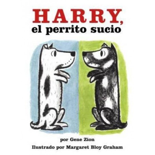 Harry, El Perrito Sucio Harry the Dirty Dog (Spanish Edition)