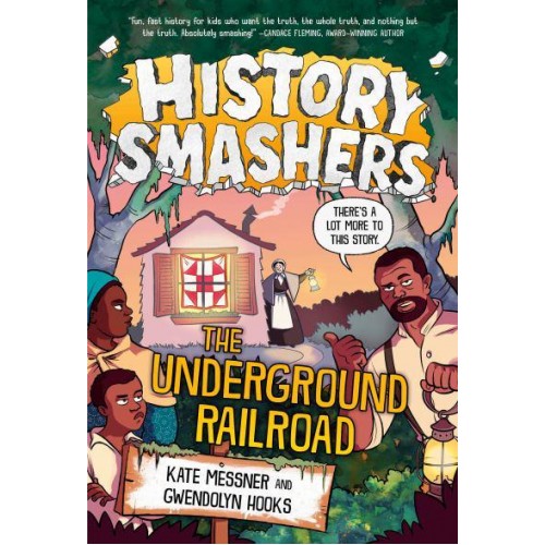 The Underground Railroad - History Smashers