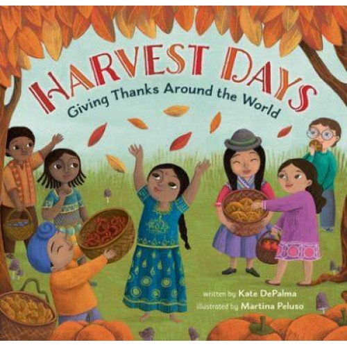 Harvest Days Giving Thanks Around the World