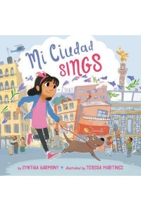 Mi Ciudad Sings