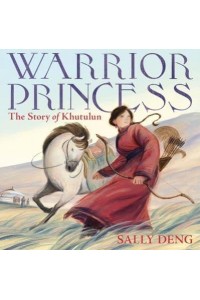 Warrior Princess The Story of Khutulun
