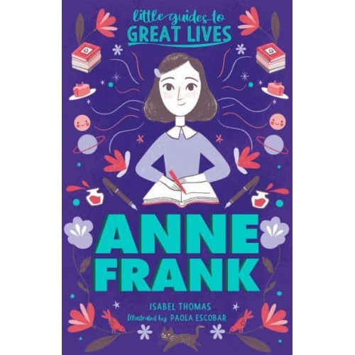 Anne Frank - Little Guides to Great Lives