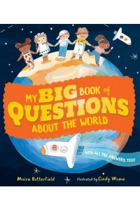 My Big Book of Questions About the World
