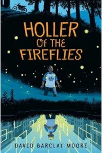 Holler of the Fireflies
