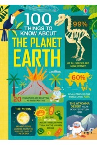 100 Things to Know About Planet Earth - 100 Things to Know