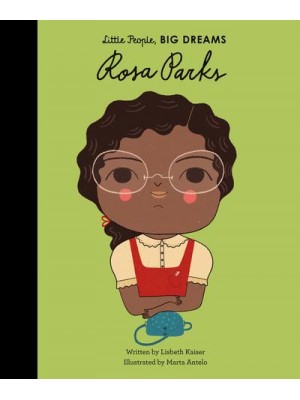 Rosa Parks - Little People, Big Dreams