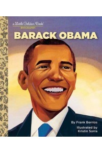 Barack Obama A Little Golden Book Biography - Little Golden Book