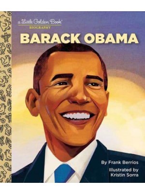 Barack Obama A Little Golden Book Biography - Little Golden Book