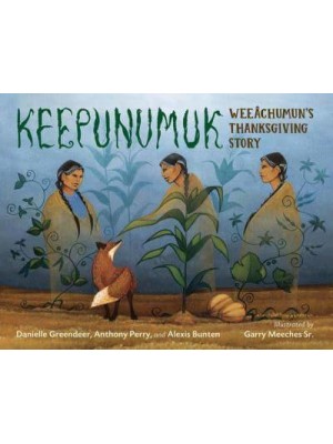 Keepunumuk Weeâchumun's Thanksgiving Story