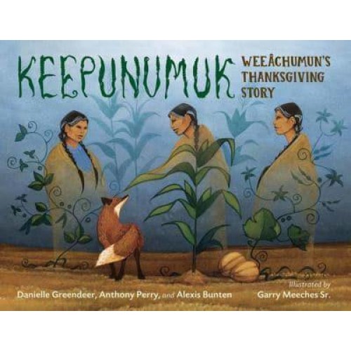 Keepunumuk Weeâchumun's Thanksgiving Story