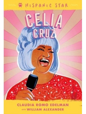 Hispanic Star: Celia Cruz - Hispanic Star