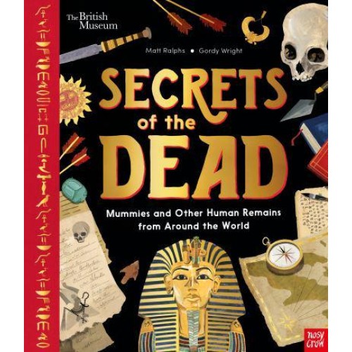 Secrets of the Dead Mummies and Other Human Remains from Around the World