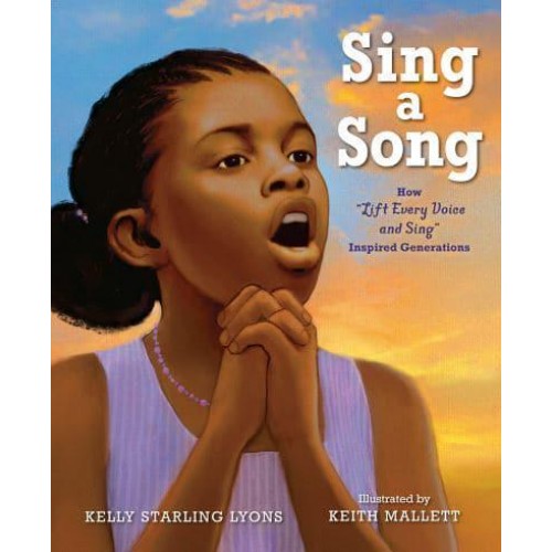 Sing a Song How 'Lift Every Voice and Sing' Inspired Generations