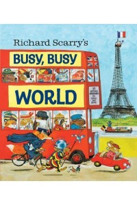 Richard Scarry's Busy, Busy World - Richard Scarry