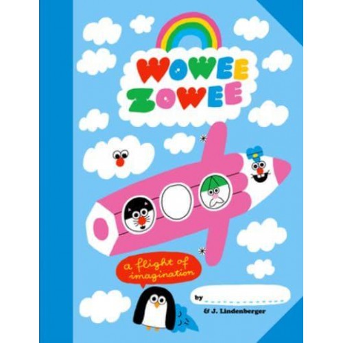 Wowee Zowee A Flight of Imagination